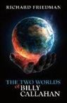Richard Friedman - The Two Worlds of Billy Callahan