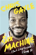 Chris Gayle - Six Machine