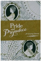 Jane Austen, Chellie Carroll - Pride and Prejudice: A Colouring Journal