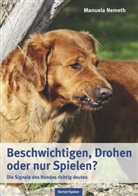 Manuela Nemeth - Beschwichtigen, Drohen oder nur Spielen?