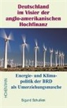 Sigurd Schulien - Deutschland im Visir der anglo-amerikanischen Hochfinanz