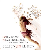 Endwerk, Pegg Hoffmann, Peggy Hoffmann, Holl Loose, Holly Loose, Nicole Altenhoff - Seelenunruhen, m. 1 Audio-CD