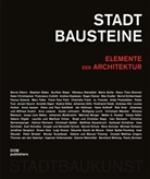 Frank P. Fietz, Frank Pau Fietz, Frank Paul Fietz, Sas Göke, Saskia Göke, Christop Mäckler... - Stadtbausteine