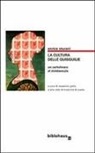 Enrico Sturani, M. Gatta - La cultura delle quisquilie. Un cartolinaro al minbencula