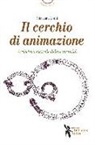 Giovanna Corni - Cerchio di animazione. Archetipo teatrale della comunità