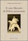 Mikinosuke Kawaishi - Il mio metodo di difesa personale