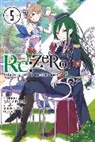 Tappei Nagatsuki, Nagatsuki Tappei, Shinichirou Otsuka, Otsuka Shinichirou, Tappei Nagatsuki - Re:ZERO, Vol. 5 (Novel)