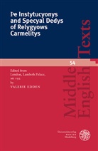 Valeri Edden, Valerie Edden - Þe Instytucyonys and Specyal Dedys of Relygyows Carmelitys