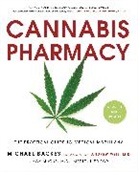 Michael Backes, Michael/ Weil Backes, Andrew Weil, Dr. Andrew Weil - Cannabis Pharmacy