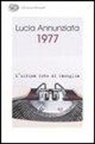 Lucia Annunziata - 1977. L'ultima foto di famiglia