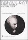 Immanuel Kant, C. Esposito, Costantino Esposito - Critica della ragion pura. Testo tedesco a fronte