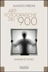 Augusto Pieroni - Arti fotografiche del '900