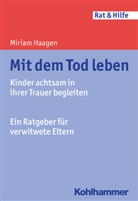 Miriam Haagen - Mit dem Tod leben