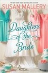 Susan Mallery - Daughters of the Bride