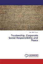 Ram Nath Prasad - Trusteeship, Corporate Social Responsibility and Peace