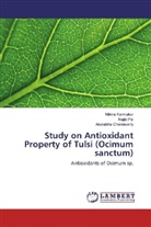 Arunabha Chakravarty, Nilim Karmakar, Nilima Karmakar, Raji Pal, Rajib Pal - Study on Antioxidant Property of Tulsi (Ocimum sanctum)
