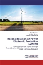 M Mehd Mansouri, M Mehdi Mansouri, M. Mehdi Mansouri, Maji Nayeripour, Majid Nayeripour, Waffenschmidt... - Reconsideration of Power Electronic Protection Systems