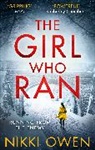 Nikki Owen, Owen Nikki - The Girl Who Ran