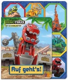 Thea Feldmann - Dinotrux. Auf geht's!