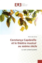 Maria João Serrão - Constança Capdeville et le théâtre musical au xxème siècle