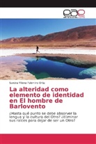 Sandra Milena Palomino Ortiz - La alteridad como elemento de identidad en El hombre de Barlovento