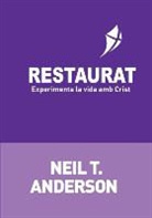 Neil T Anderson - Restaurat