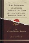 Ernest Dewitt Burton - Some Principles of Literary Criticism and Their Application to the Synoptic Problem (Classic Reprint)