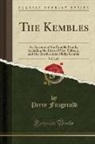 Percy Fitzgerald - The Kembles, Vol. 2 of 2