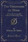 William M. Baker - The Virginians in Texas