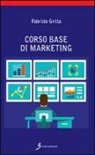 Fabrizio Gritta - Corso base di marketing