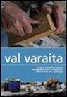 Davide Rossi - Val Varaita. Guida a una valle occitana sorprendente per le tradizioni, affascinante per i paesaggi