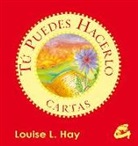 Louise L. Hay - Tú puedes hacerlo