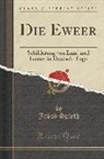 Jakob Spieth - Die Eweer: Schilderung Von Land Und Leuten in Deutsch-Togo (Classic Reprint)