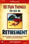 Stella Rheingold - 101 Fun Things to do in Retirement