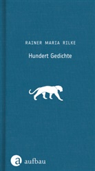 Rainer Maria Rilke, Häussermann, Gisel Häussermann, Gisela Häussermann - Hundert Gedichte