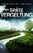 Emmanuel Grand - Späte Vergeltung
