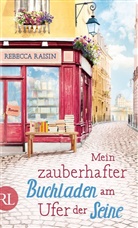 Rebecca Raisin - Mein zauberhafter Buchladen am Ufer der Seine