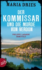 Maria Dries - Der Kommissar und die Morde von Verdon