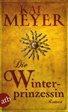 Kai Meyer - Die Winterprinzessin