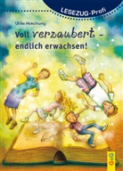 Ulrike Motschiunig, Cornelia Seelmann - Voll verzaubert - endlich erwachsen!