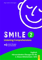 Claudia Lichtenwagner - Smile - 2: Listening Comprehensions, m. Audio-CD