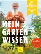 Wolf-Dieter Storl - Der Selbstversorger: Mein Gartenwissen
