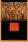 Gilbert M Joseph, Gilbert M. Joseph, Daniel Nugent - Everyday Forms of State Formation