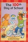 Angela Shelf Medearis, Joan Holub - The 100th Day of School