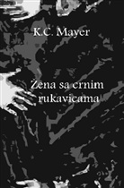 K. C. Mayer - Zena sa crnim rukavicama