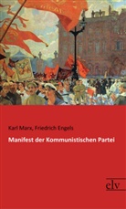 Friedrich Engels, Kar Marx, Karl Marx - Manifest der Kommunistischen Partei
