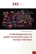Natassja Oliveira Menezes - Le de veloppement du public universitaire pour la musique classique
