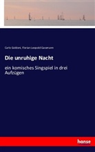 Florian Leopold Gassmann, Carl Goldoni, Carlo Goldoni - Die unruhige Nacht