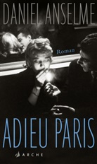 Daniel Anselme - Adieu Paris