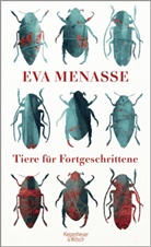 Eva Menasse - Tiere für Fortgeschrittene